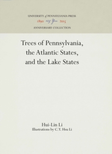 Trees of Pennsylvania, the Atlantic States, and the Lake States