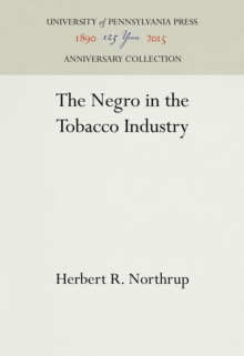 The Negro in the Tobacco Industry