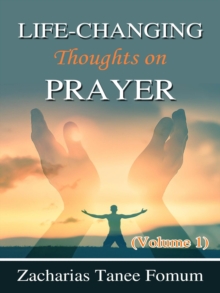 Life-changing Thoughts on Prayer (volume 1) : Prayer Power Series, #11