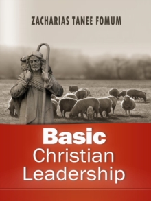 Basic Christian Leadership : Leading God's people, #11