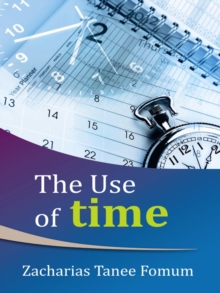 Use of Time : Practical Helps For The Overcomers, #2