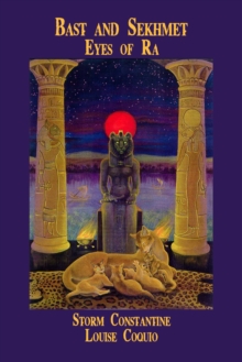 Bast and Sekhmet: Eyes of Ra