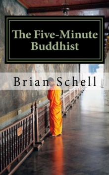 Five-Minute Buddhist : The Five-Minute Buddhist, #1