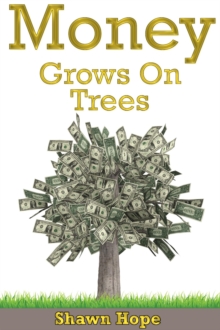 Money Grows on Trees