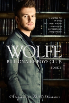 Wolfe : Billionaire Boys Club, #3