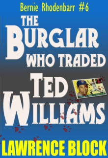 Burglar Who Traded Ted Williams