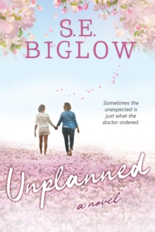 Unplanned: A Novel