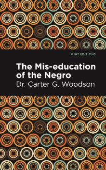 The Mis-education of the Negro