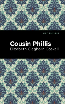 Cousin Phillis Elizabeth Cleghorn Gaskell