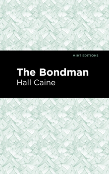 The Bondman : A New Saga