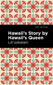 Hawaii's Story by Hawaii's Queen