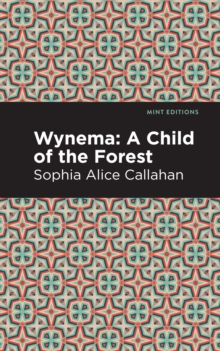 Wynema : A Child of the Forest