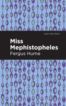 Miss Mephistopheles : A Novel