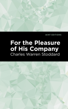 For the Pleasure of His Company : An Affair of the Misty City