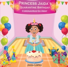 Princess Jaida's Quarantine Birthday