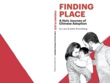 Finding Place : A Holy Journey of Chinese Adoption