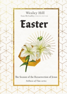 Easter : The Season Of The Resurrection Of Jesus