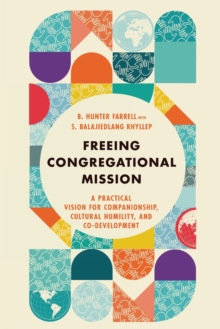 Freeing Congregational Mission - A Practical Vision for Companionship, Cultural Humility, and Co-Development