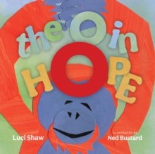 The O in Hope : A Poem of Wonder