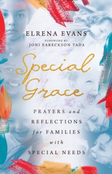 Special Grace : Prayers and Reflections for Families with Special Needs