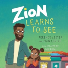 Zion Learns to See : Opening Our Eyes to Homelessness