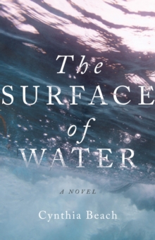 The Surface of Water : A Novel