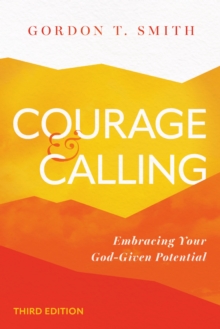 Courage and Calling : Embracing Your God-Given Potential