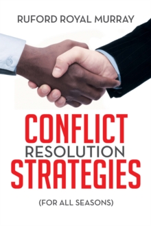 Conflict Resolution Strategies : (For All Seasons)