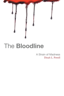 The Bloodline : A Strain of Madness