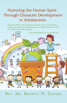 Nurturing the Human Spirit Through Character Development in Adolescents