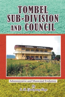 Tombel Sub-Division and Council : Administrative and Municipal Evolution