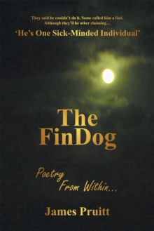 The Findog : Poetry from Within