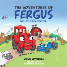 The Adventures of Fergus : The Little Blue Tractor: Big Red