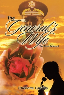 The General'S Wife : The Final Betrayal