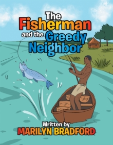 The Fisherman and the Greedy Neighbor