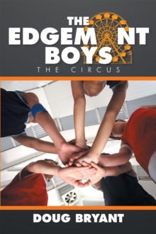 The Edgemont Boys : The Circus