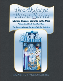 The Akshaya Patra Series Manasa Bhajare: Worship in the Mind Part Three