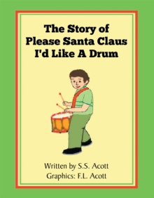 The Story of  Please Santa Claus I'd Like a Drum