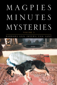 Magpies Minutes Mysteries : Volume 3