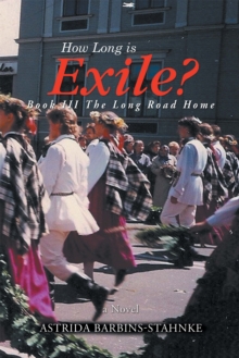 How Long Is Exile? : Book Iii  the Long Road Home