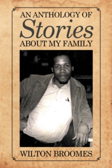 An Anthology of  Stories About My Family