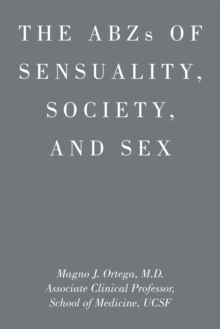 Abzs of Sensuality, Society, and Sex