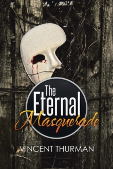 The Eternal Masquerade