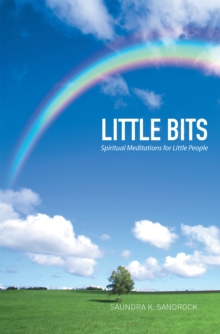 Little Bits : Spiritual Meditations for Little People