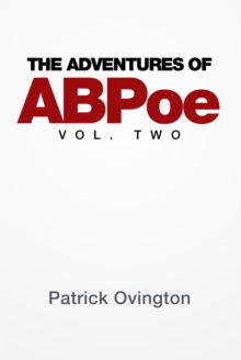 The Adventures of Abpoe : Vol. Two