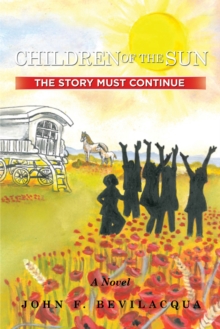 Children of the Sun : The Story Must Continue