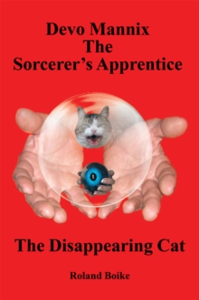 Devo Mannix the Sorcerer'S Apprentice : The Disappearing Cat