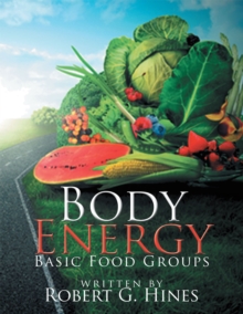 Body Energy : Basic Food Groups