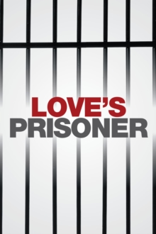 Love's Prisoner