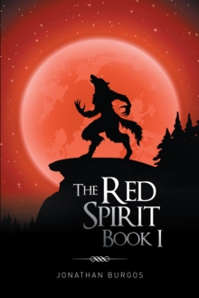 The Red Spirit : Book I